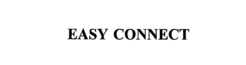 Trademark Logo EASY CONNECT
