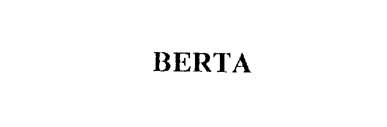 Trademark Logo BERTA