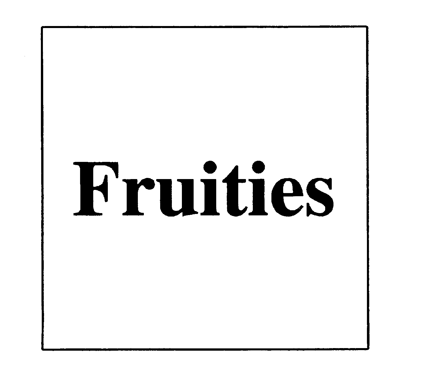 Trademark Logo FRUITIES