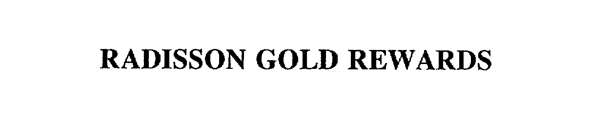  RADISSON GOLD REWARDS
