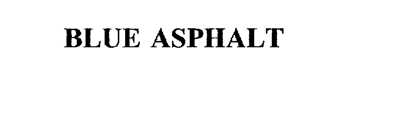 Trademark Logo BLUE ASPHALT