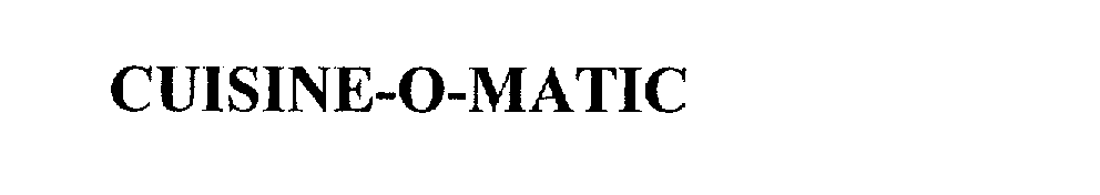Trademark Logo CUISINE-O-MATIC