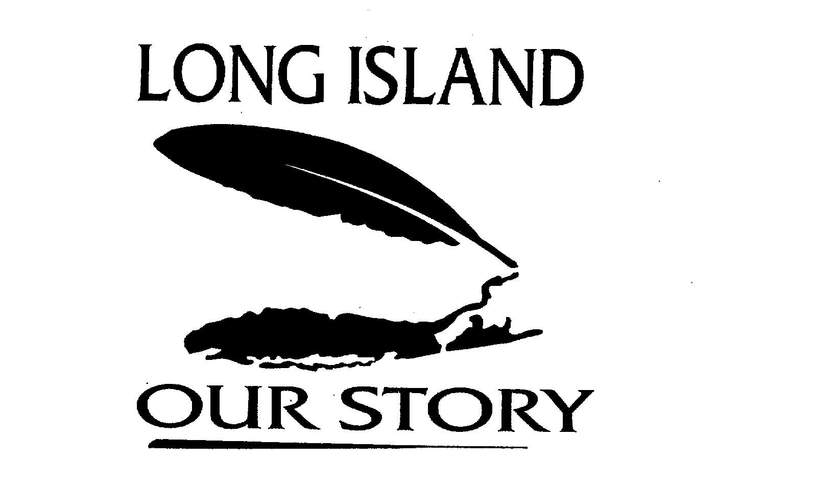 Trademark Logo LONG ISLAND OUR STORY