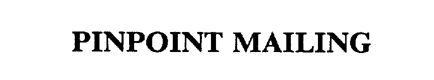 Trademark Logo PINPOINT MAILING