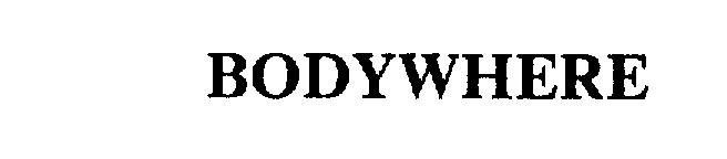 Trademark Logo BODYWHERE