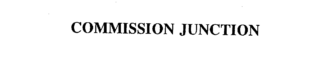 Trademark Logo COMMISSION JUNCTION