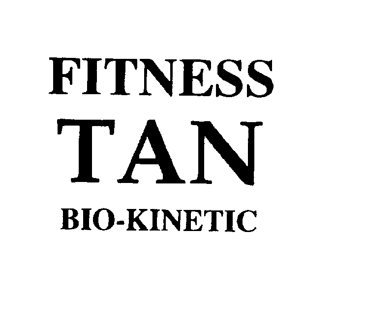  FITNESS TAN BIO-KINETIC