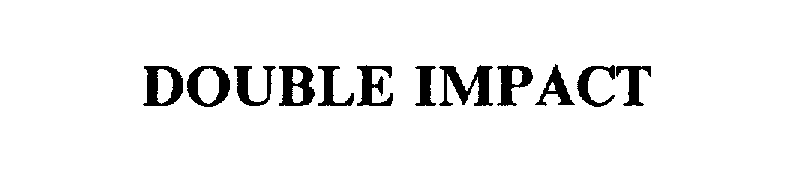 Trademark Logo DOUBLE IMPACT