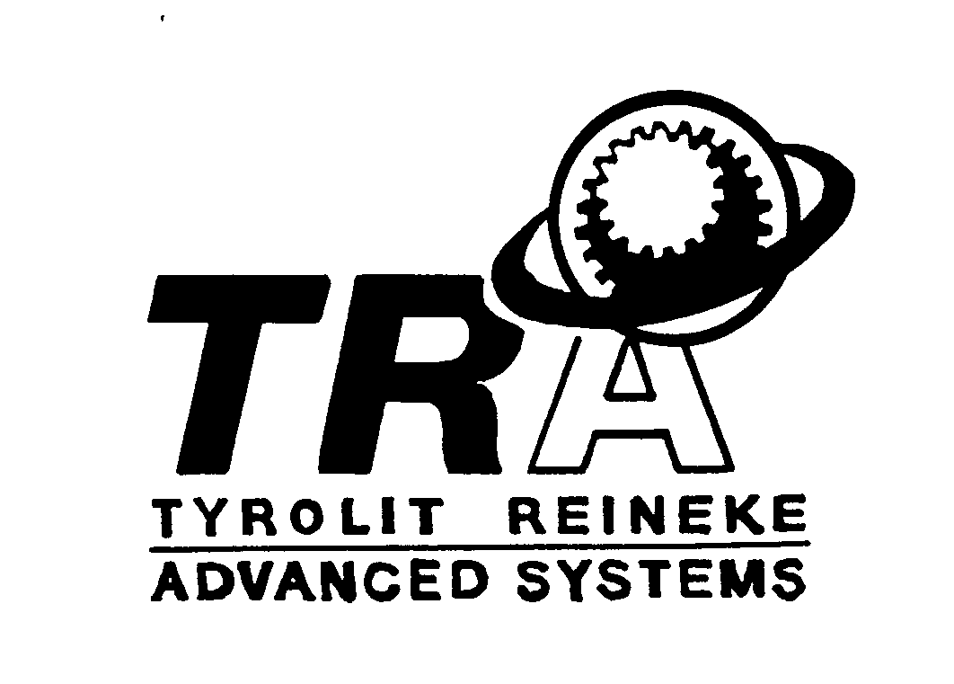  T R A TYROLIT REINEKE ADVANCED SYSTEMS