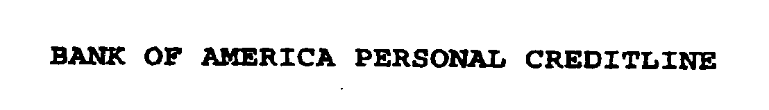  BANK OF AMERICA PERSONAL CREDITLINE