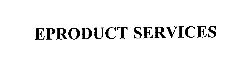  EPRODUCT SERVICES