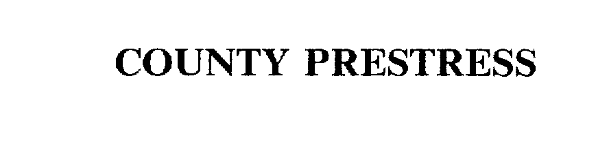 Trademark Logo COUNTY PRESTRESS