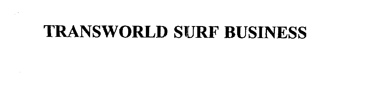  TRANSWORLD SURF BUSINESS