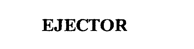Trademark Logo EJECTOR