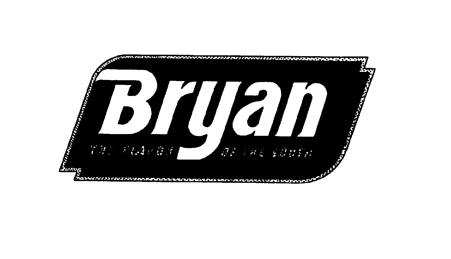 Trademark Logo BRYAN THE FLAVOR OF THE SOUTH