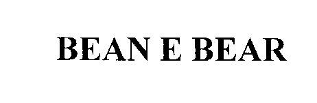 Trademark Logo BEAN E BEAR