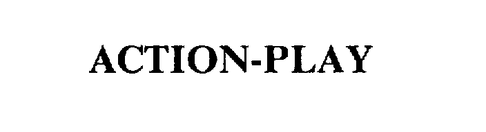 Trademark Logo ACTION-PLAY