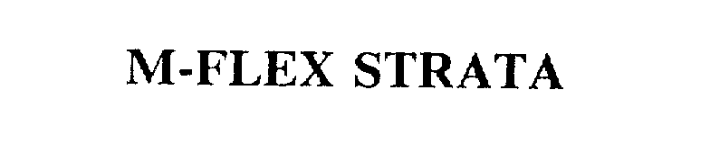  M-FLEX STRATA