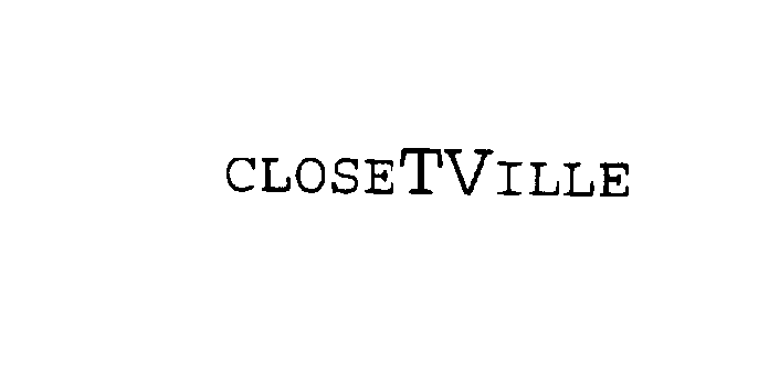  CLOSETVILLE