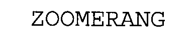 Trademark Logo ZOOMERANG