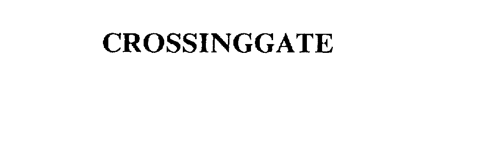 Trademark Logo CROSSINGGATE