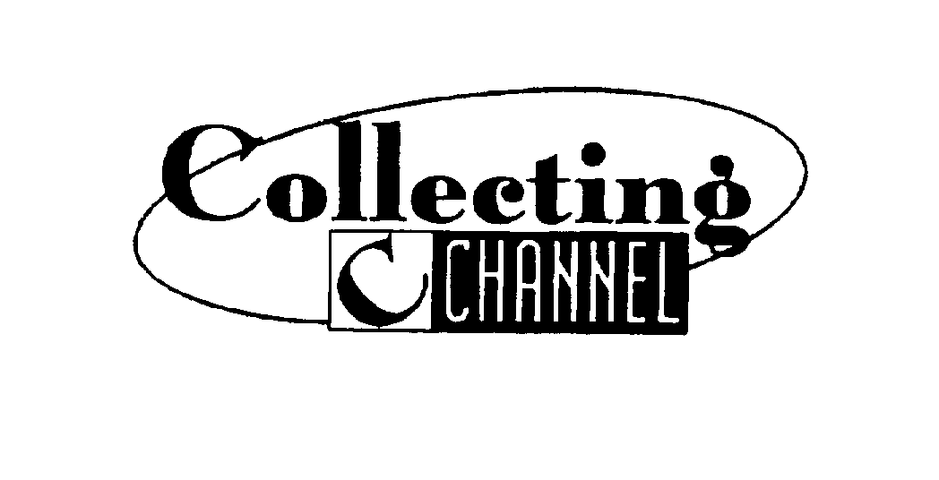 Trademark Logo COLLECTING C CHANNEL