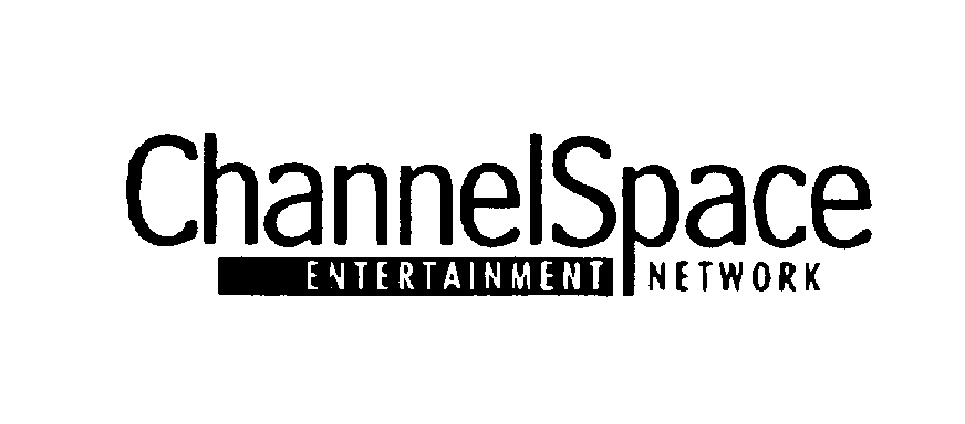Trademark Logo CHANNELSPACE ENTERAINMENT NETWORK