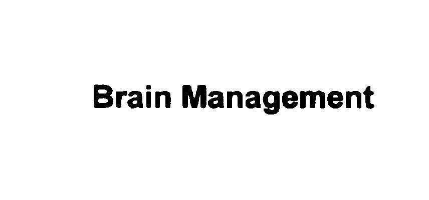 BRAIN MANAGEMENT