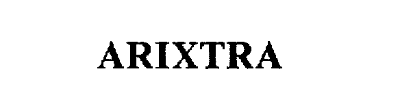 Trademark Logo ARIXTRA