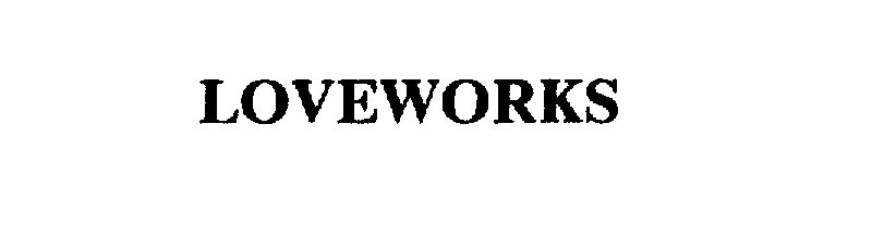 Trademark Logo LOVEWORKS