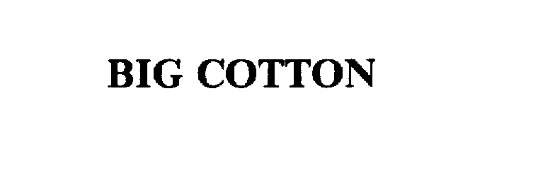 BIG COTTON