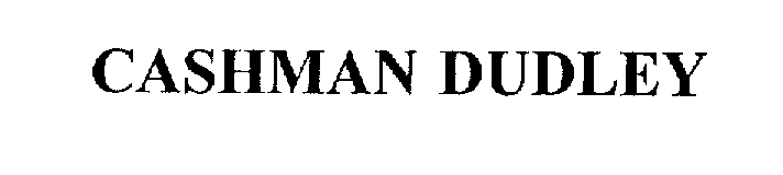 Trademark Logo CASHMAN DUDLEY