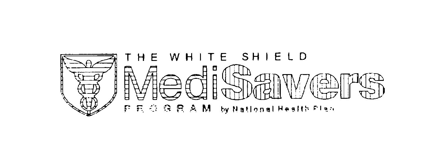  THE WHITE SHIELD MEDISAVERS PROGRAM BY NATIONAL HEALTH PLAN