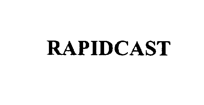  RAPIDCAST