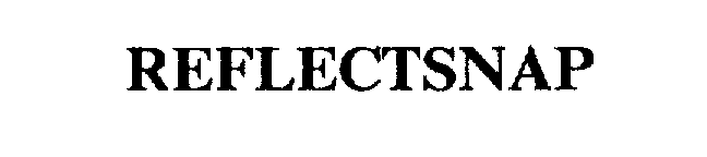 Trademark Logo REFLECTSNAP