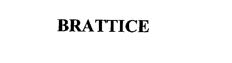 Trademark Logo BRATTICE