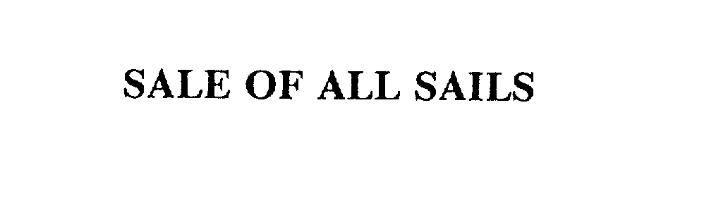  SALE OF ALL SAILS