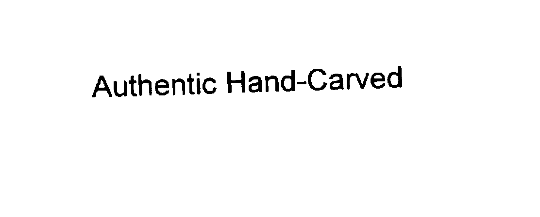 Trademark Logo AUTHENTIC HAND-CARVED