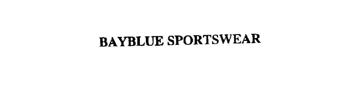 Trademark Logo BAYBLUE SPORTSWEAR
