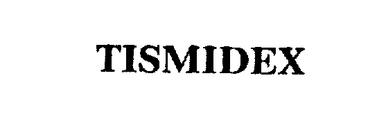 Trademark Logo TISMIDEX