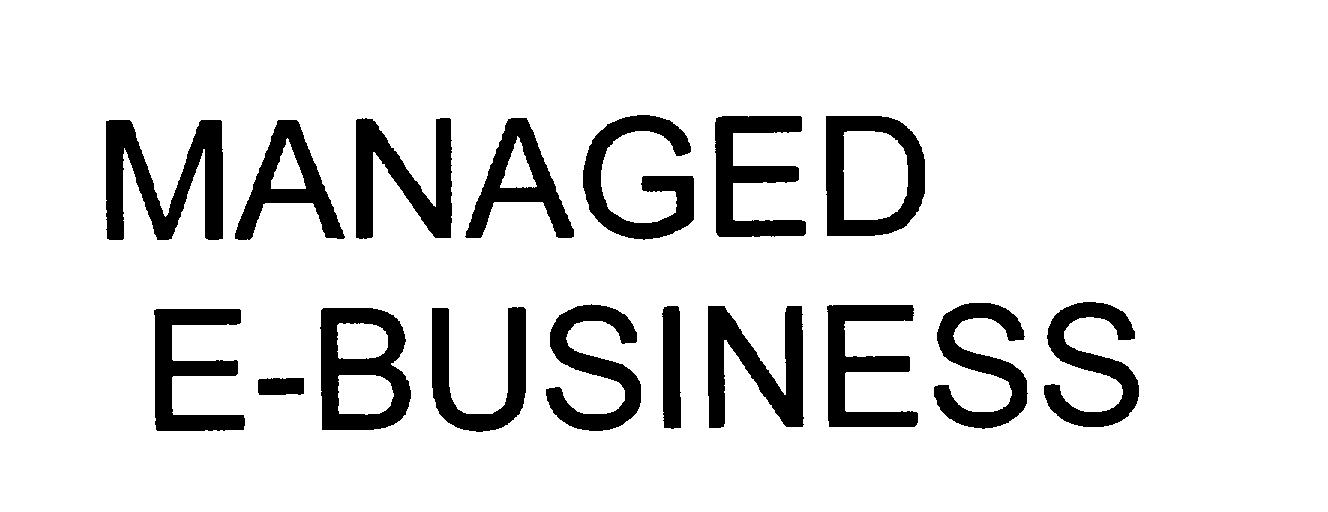 MANAGED E-BUSINESS