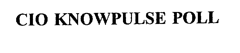  CIO KNOWPULSE POLL