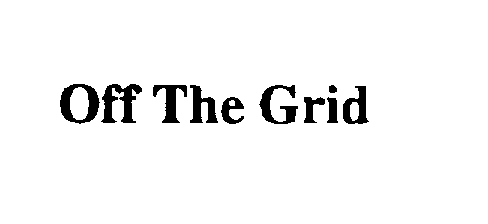 OFF THE GRID