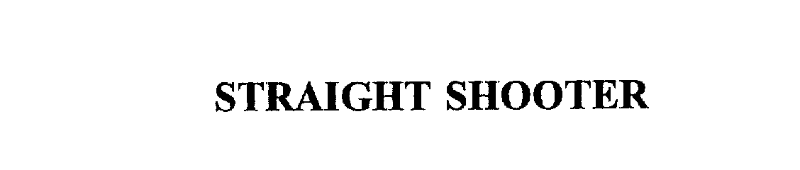 Trademark Logo STRAIGHT SHOOTER