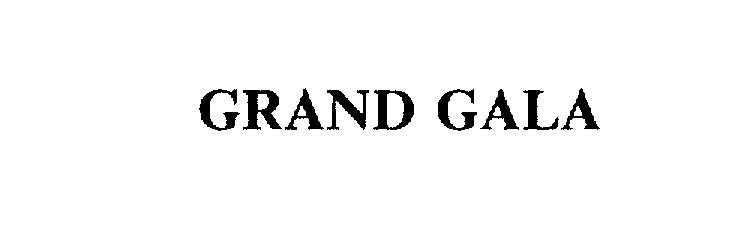 GRAND GALA