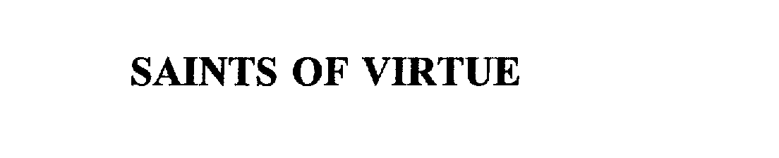 Trademark Logo SAINTS OF VIRTUE