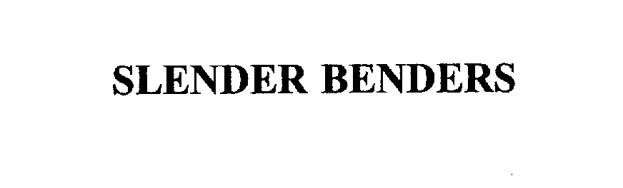  SLENDER BENDERS