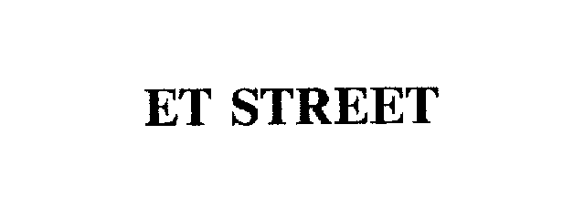 Trademark Logo ET STREET