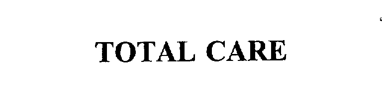 Trademark Logo TOTAL CARE