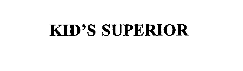  KID'S SUPERIOR